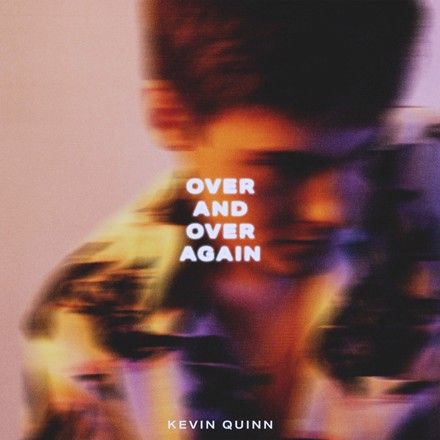 Kevin Quinn – Over and Over Again